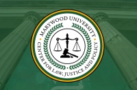 The logo for the Center for Law, Justice, and Policy is pictured against a green shaded backdrop of the stone columns of Marywood's Liberal Arts Center.